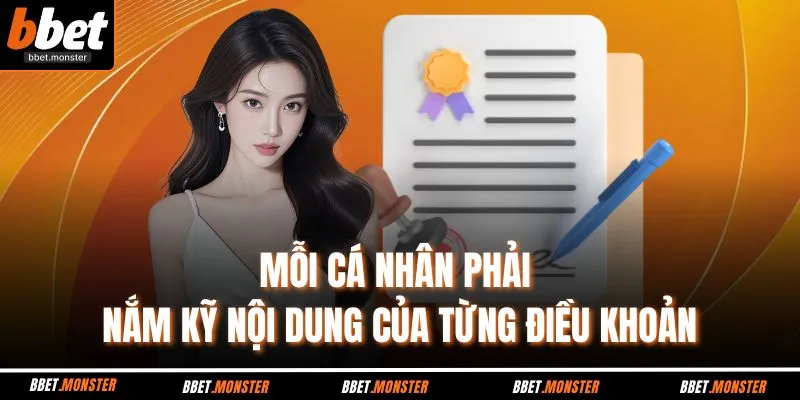 Mỗi cá nhân phải nắm kỹ nội dung của từng điều khoản